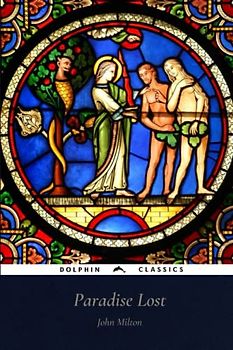 Paradise Lost: Dolphin Classics - Illustrated Edition