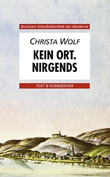 Buchners Schulbibliothek der Moderne / Wolf, Kein Ort. Nirgends