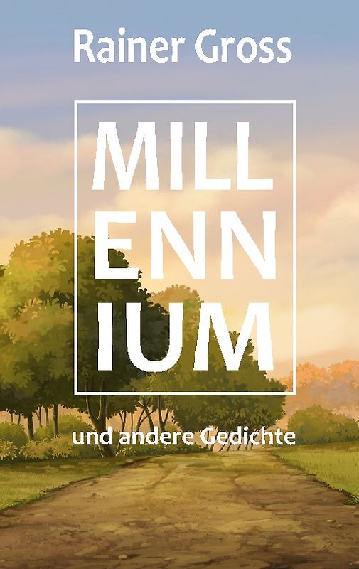 Millennium und andere Gedichte