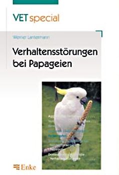 Verhaltensstörungen bei Papageien