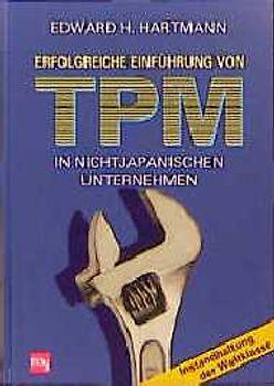 Erfolgreiche Einführung von TPM. In nichtjapanischen Unternehmen