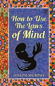 How to Use the Laws of Mind