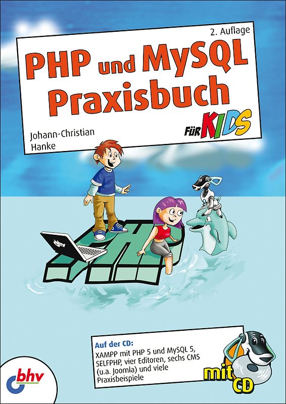 PHP und MySQL Praxisbuch für Kids