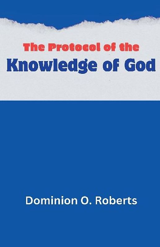 The Protocol of the Knowledge of God