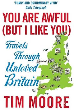 You Are Awful (But I Like You)