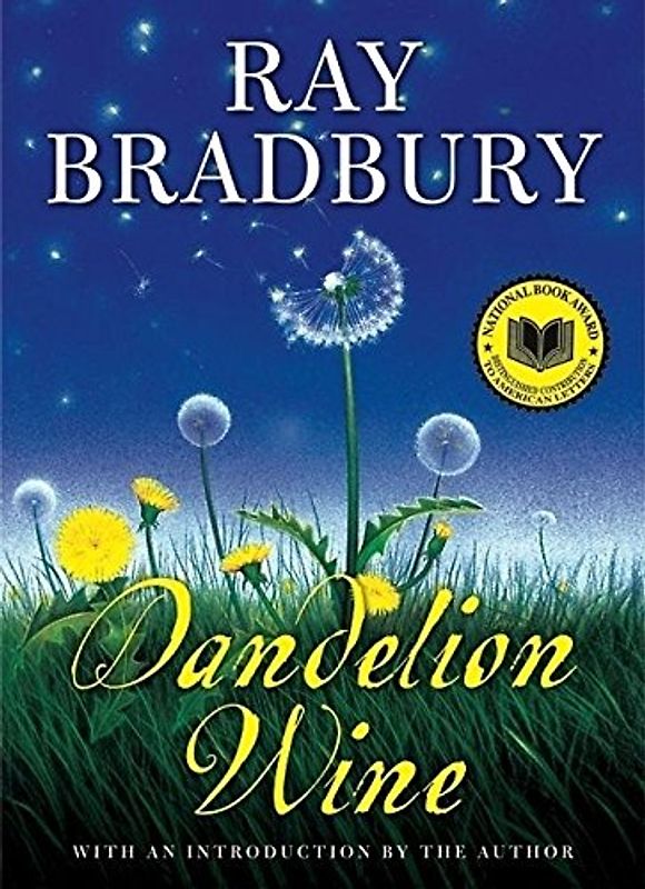 Dandelion Wine - Bradbury, Ray
