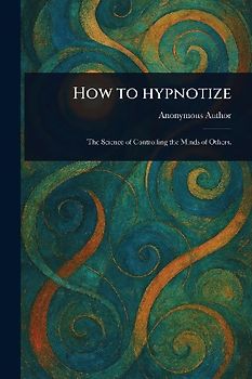 How to Hypnotize