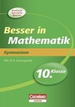 Besser in Mathematik - Gymnasium 10. Klasse