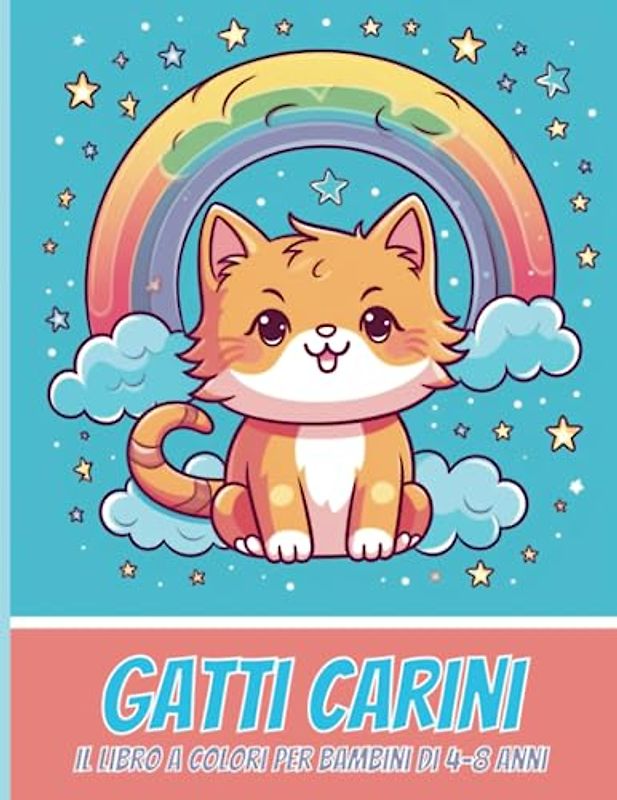 Libro di colorazione carino per bambini di età compresa tra i 4 e i 8 anni: 50+ Drowings per gatti carini per ragazzi e ragazze: (Gatto circondato da stelle con arco d'arco e sopra le nuvole)