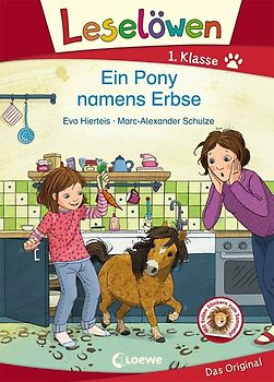 Leselöwen 1. Klasse - Ein Pony namens Erbse