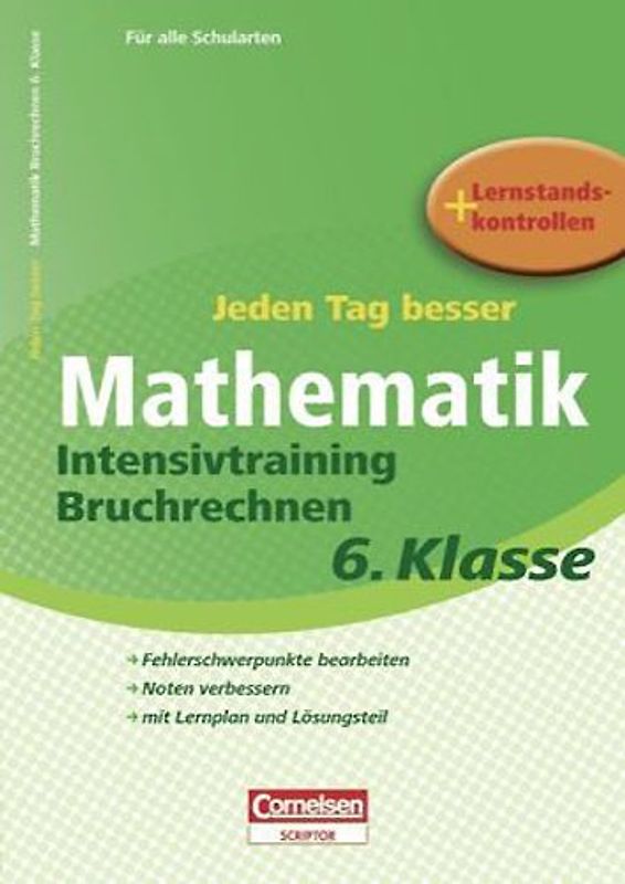 Jeden Tag besser - Mathematik Intensivtraining Bruchrechnen 6. Klasse