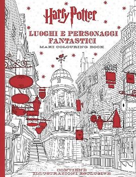 Harry Potter. Luoghi e personaggi fantastici. Maxi colouring book