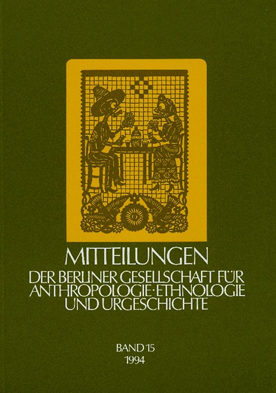Mitteilungen der Berliner Gesellschaft für Anthropologie, Ethnologie und Urgeschichte