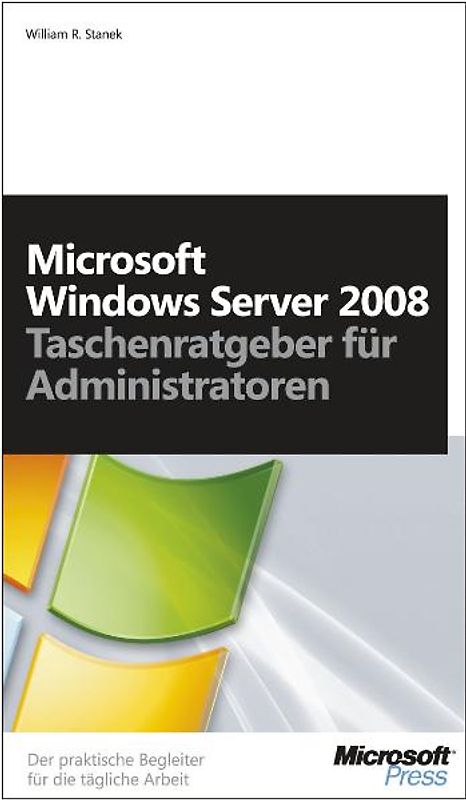 Microsoft Windows Server 2008 - Taschenratgeber für Administratoren