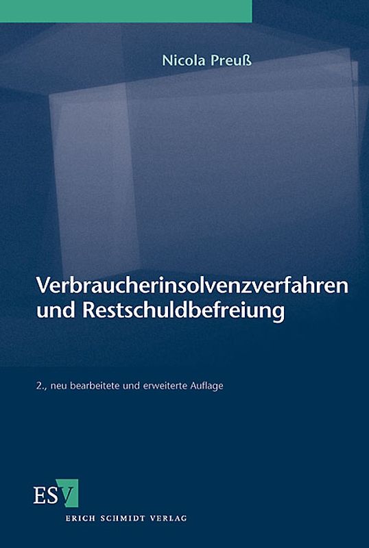 Verbraucherinsolvenzverfahren und Restschuldbefreiung