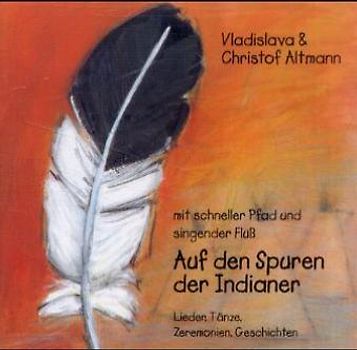 Auf den Spuren der Indianer