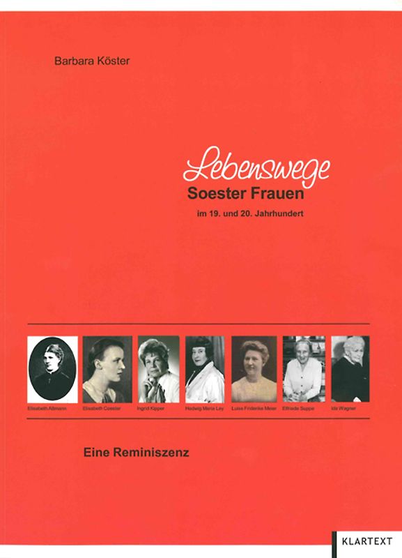 Lebenswege Soester Frauen im 19. und 20. Jahrhundert