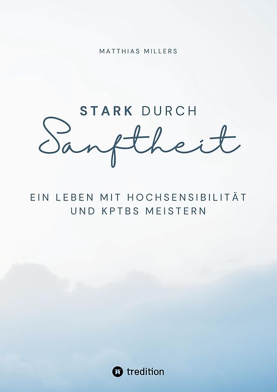 Stark durch Sanftheit