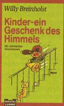 Kinder - ein Geschenk des Himmels