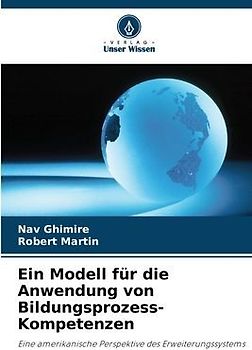 Ein Modell für die Anwendung von Bildungsprozess-Kompetenzen