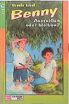Benny / Ausreissen oder bleiben