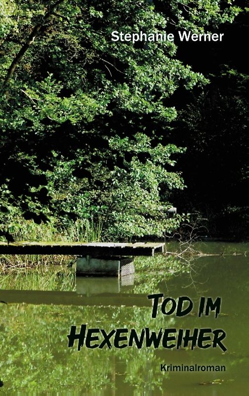 Tod im Hexenweiher