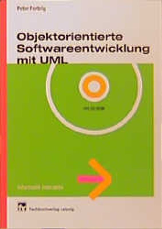Objektorientierte Softwareentwicklung mit UML