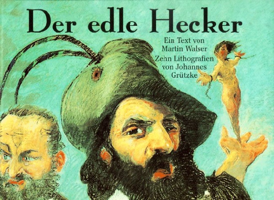 Der edle Hecker.... Texte und Lithographien. Das Buch zum grossen Revolutionsjubiläum