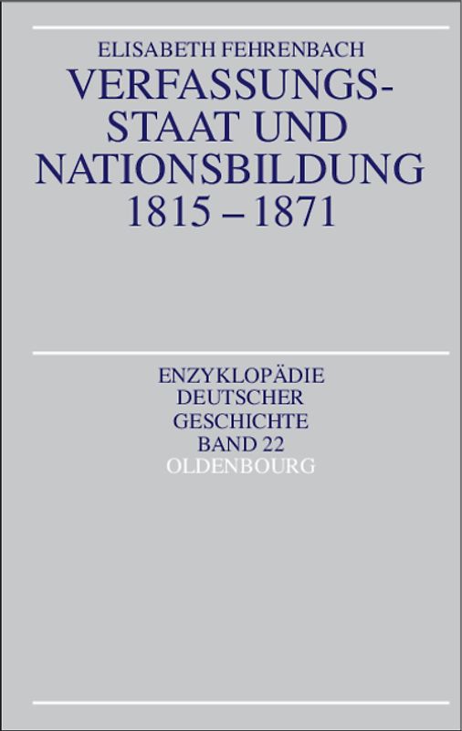 Verfassungsstaat und Nationsbildung 1815-1871