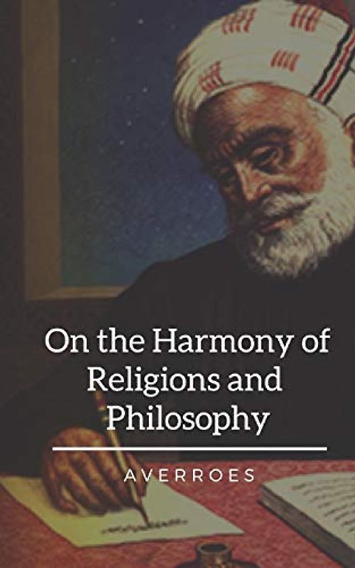 On the Harmony of Religions and Philosophy