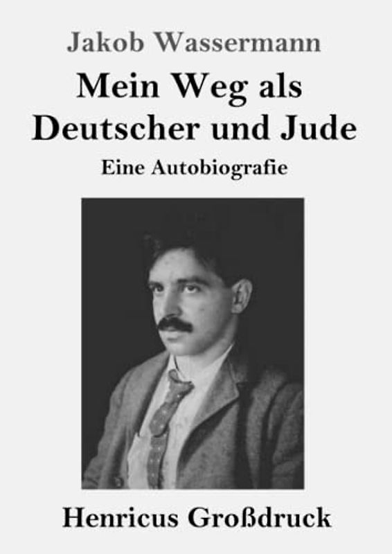 Mein Weg als Deutscher und Jude (Großdruck): Eine Autobiografie