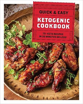 The Quick and Easy Ketogenic Cookbook