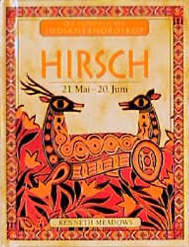 Dein persönliches Indianerhoroskop / Hirsch