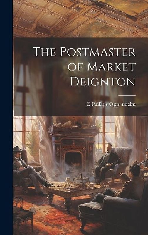 The Postmaster of Market Deignton