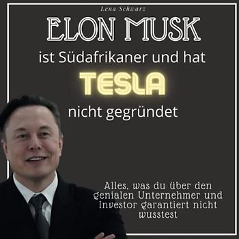 Elon Musk ist Südafrikaner und hat Tesla nicht gegründet
