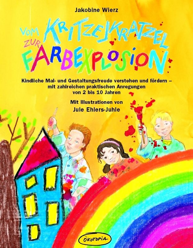 Vom Kritzel-Kratzel zur Farbexplosion