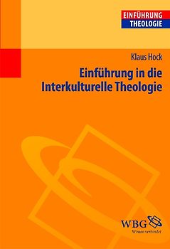 Einführung in die Interkulturelle Theologie