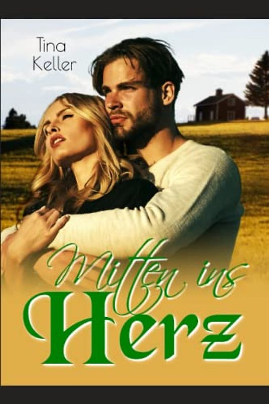 Mitten ins Herz: Roman