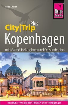 Reise Know-How Reiseführer Kopenhagen und Öresundregion mit Malmö, Lund und Helsingborg