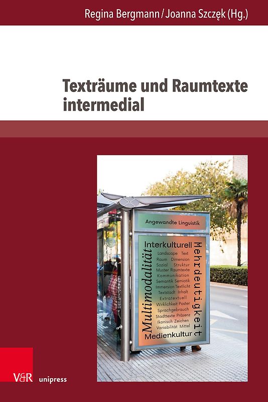 Texträume und Raumtexte intermedial