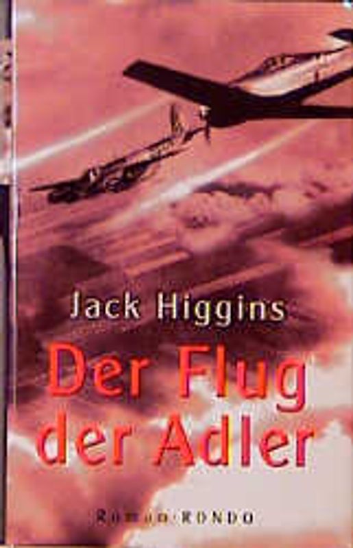 Der Flug der Adler. Roman