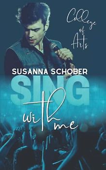 College of Arts: Sing with me (NEW ADULT College - Reihe 2)