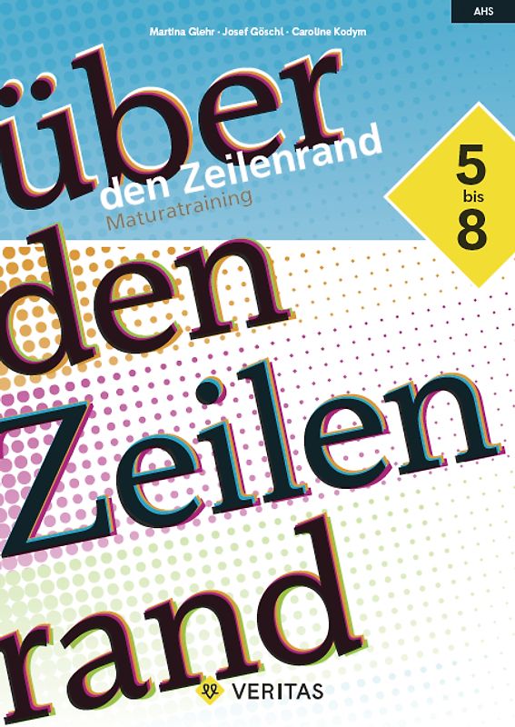 Über den Zeilenrand. Maturatraining