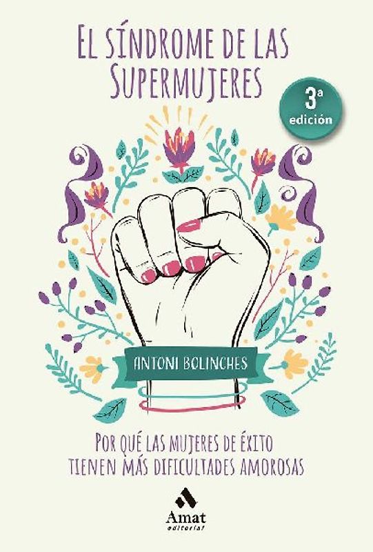 El síndrome de las supermujeres : las dificultades amorosas de las mujeres de éxito