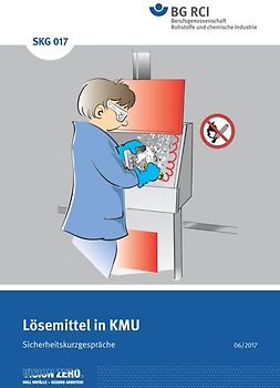 SKG 017 Sicherheitskurzgespräch Lösemittel in KMU