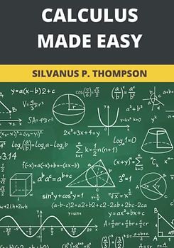 Calculus Made Easy