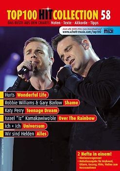 Top 100 Hit Collection 58. 6 Chart-Hits: Over The Rainbow - Wonderful Life - Shame - Teenage Dream - Universum - Alles. Noten für Klavier und Keyboard.. Band 58. Klavier / Keyboard.