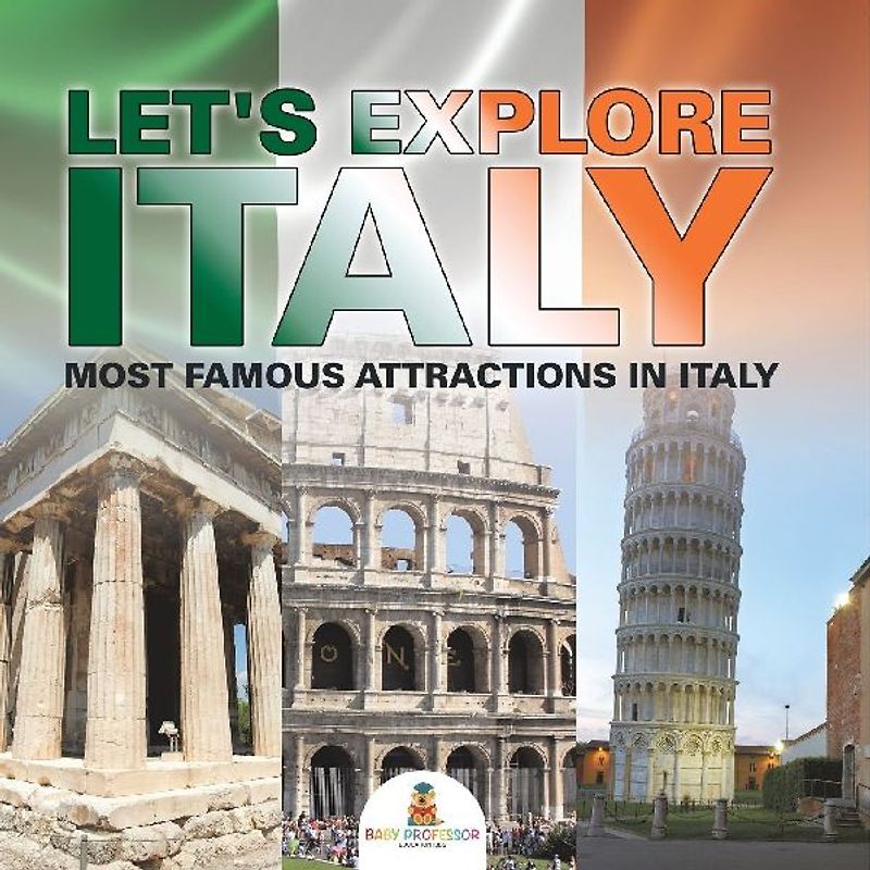 Let's Explore Italy (Most Famous Attractions in Italy) [Booklet]