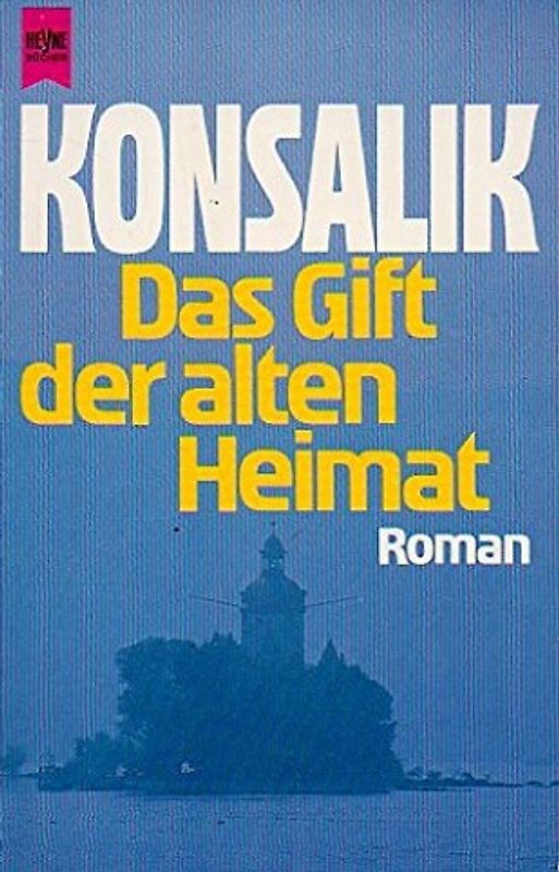 Das Gift der alten Heimat