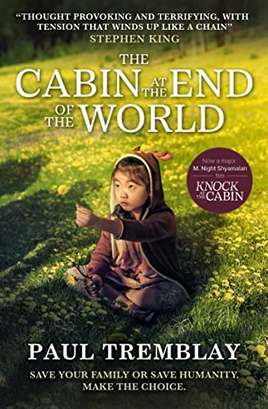 The Cabin at the End of the World: Save your family or save humanity. Make the choice.